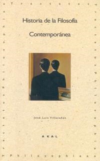 HISTORIA DE LA FILOSOFIA CONTEMPORANEA | 9788446007036 | VILLACAÑAS,JOSE LUIS | Llibreria Geli - Llibreria Online de Girona - Comprar llibres en català i castellà