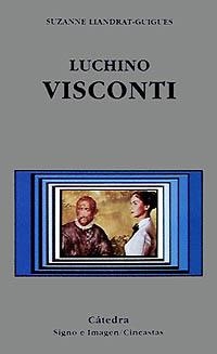 LUCHINO VISCONTI | 9788437615158 | LIANDRAT-GUIGUES,SUZANNE | Llibreria Geli - Llibreria Online de Girona - Comprar llibres en català i castellà