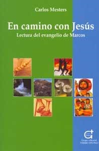 EN CAMINO CON JESUS.LECTURA DEL EVANGELIO DE... | 9788481691863 | MESTERS,CARLOS | Llibreria Geli - Llibreria Online de Girona - Comprar llibres en català i castellà