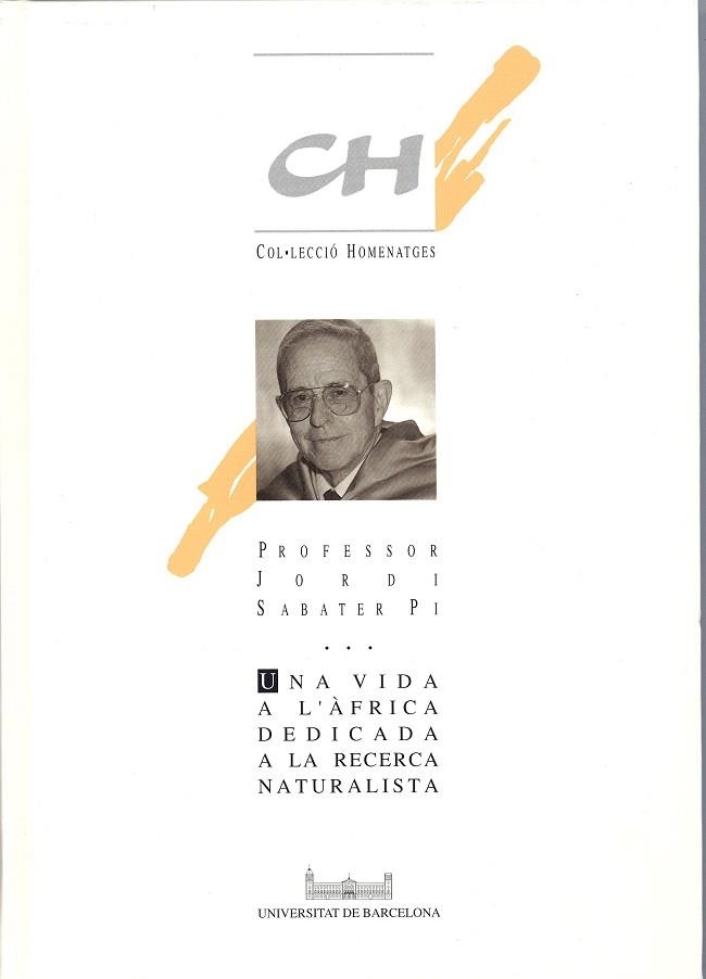 UNA VIDA D'AFRICA DEDICADA A LA RECERCA ...... | 9788447516261 | SABATER PI,JORDI | Llibreria Geli - Llibreria Online de Girona - Comprar llibres en català i castellà