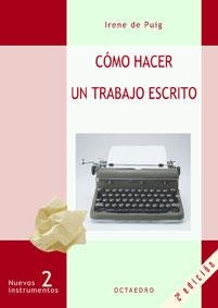 COMO HACER UN TRABAJO ESCRITO | 9788480630597 | DE PUIG,IRENE | Llibreria Geli - Llibreria Online de Girona - Comprar llibres en català i castellà