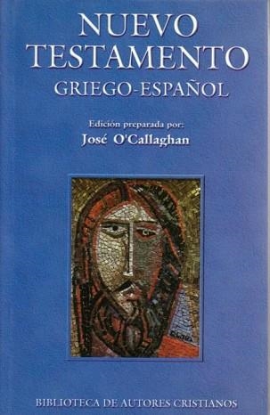 NUEVO TESTAMENTO GRIEGO-ESPAÑOL | 9788479142711 | O'CALLAGHAN,JOSE | Llibreria Geli - Llibreria Online de Girona - Comprar llibres en català i castellà