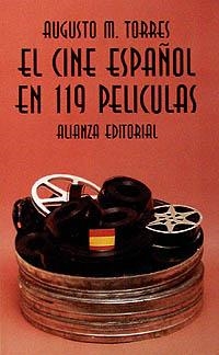 EL CINE ESPAÑOL EN 119 PELICULAS | 9788420608327 | TORRES,AUGUSTO M. | Libreria Geli - Librería Online de Girona - Comprar libros en catalán y castellano