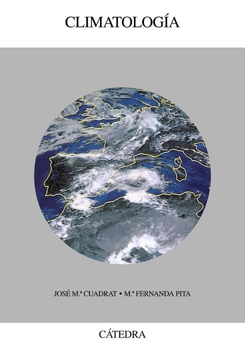 CLIMATOLOGIA | 9788437615318 | CUADRAT,JOSE Mº./PITA,Mº.FERNANDA | Libreria Geli - Librería Online de Girona - Comprar libros en catalán y castellano