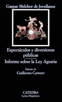 ESPECTACULOS Y DIVERSIONES PUBLICAS/INFORME SOBRE. | 9788437615561 | JOVELLANOS,GASPAR MELCHOR DE | Llibreria Geli - Llibreria Online de Girona - Comprar llibres en català i castellà