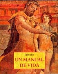 UN MANUAL DE VIDA(CATALA) | 9788476516775 | EPICTETO | Llibreria Geli - Llibreria Online de Girona - Comprar llibres en català i castellà