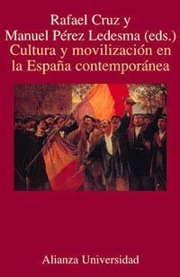 CULTURA Y MOVILIZACION EN LA ESPAÑA CONTEMPORANEA | 9788420628820 | CRUZ,RAFAEL/PEREZ LEDESMA,MANUEL | Llibreria Geli - Llibreria Online de Girona - Comprar llibres en català i castellà