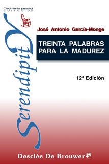 TREINTA PALABRAS PARA LA MADUREZ | 9788433012548 | GARCIA-MONGE,JOSE ANTONIO | Llibreria Geli - Llibreria Online de Girona - Comprar llibres en català i castellà