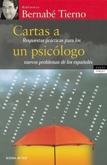 CARTAS A UN PSICOLOGO. RESPUESTAS PRACTICAS PARA LOS NUEV... | 9788484603221 | TIERNO,BERNABE | Llibreria Geli - Llibreria Online de Girona - Comprar llibres en català i castellà