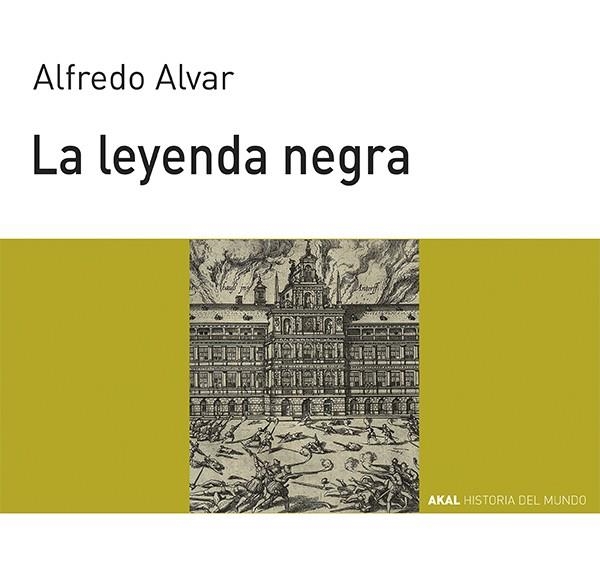 LA LEYENDA NEGRA | 9788446007975 | ALVAR,ALFREDO | Llibreria Geli - Llibreria Online de Girona - Comprar llibres en català i castellà