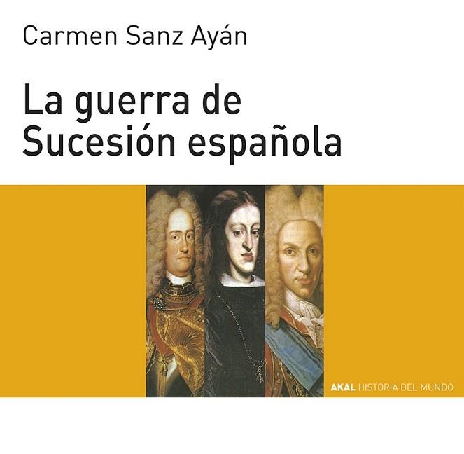 LA GUERRA DE SUCESION ESPAÑOLA | 9788446004561 | SANZ AYAN,CARMEN | Llibreria Geli - Llibreria Online de Girona - Comprar llibres en català i castellà