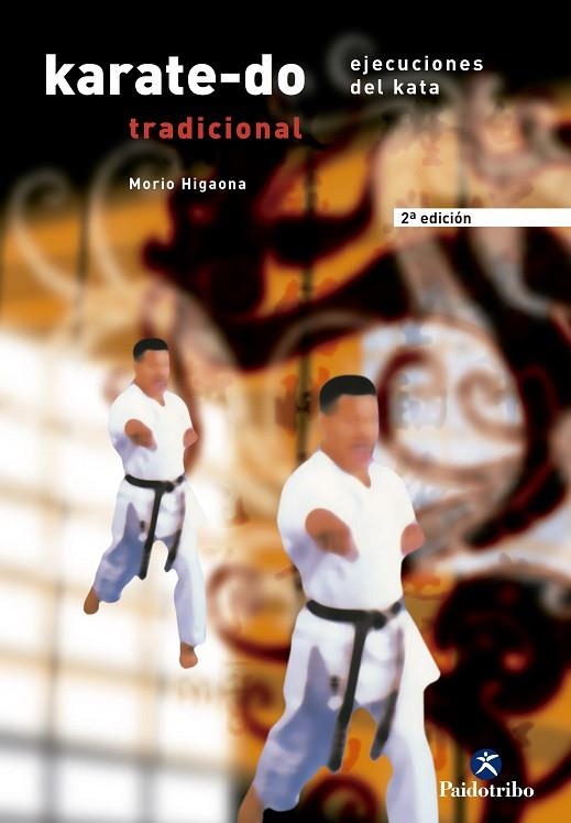 EJECUCIONES DEL KATA-1.KARATE-DO TRADICIONAL-2 | 9788480193283 | HIGAONNA,MORIO | Llibreria Geli - Llibreria Online de Girona - Comprar llibres en català i castellà