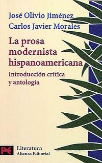 LA PROSA MODERNISTA HISPANOAMERICANA | 9788420634135 | OLIVIO JIMENEZ,JOSE/MORALES,CARLOS JAVIE | Llibreria Geli - Llibreria Online de Girona - Comprar llibres en català i castellà