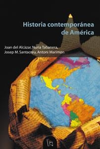 HISTORIA CONTEMPORANEA DE AMERICA | 9788437056708 | DEL ALCAZAR,JOAN ; TABANERA,NURIA ; SANTACREU,J. | Llibreria Geli - Llibreria Online de Girona - Comprar llibres en català i castellà