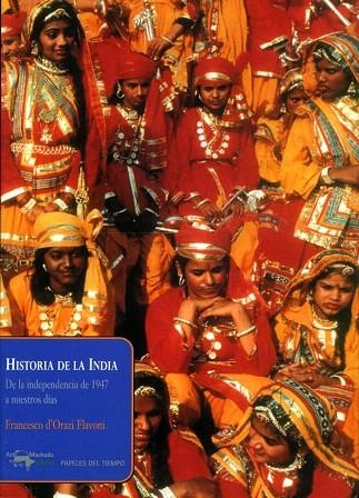 HISTORIA DE LA INDIA DE LA INDEPENDENCIA DE 1947 A NUESTROS | 9788477742364 | D'ORAZI FLAVONI,FRANCESCO | Llibreria Geli - Llibreria Online de Girona - Comprar llibres en català i castellà