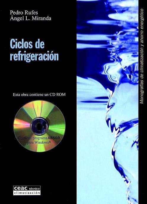 CICLOS DE REFRIGERACION MONOGRAFIAS DE CLIM.Y AHORRO ENERGET | 9788432965692 | RUFES,PEDRO ; MIRANDA,ANGEL L. | Llibreria Geli - Llibreria Online de Girona - Comprar llibres en català i castellà