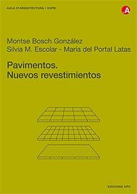 PAVIMENTOS.NUEVOS REVESTIMIENTOS | 9788483015360 | BOSCH,MONTSE | Llibreria Geli - Llibreria Online de Girona - Comprar llibres en català i castellà