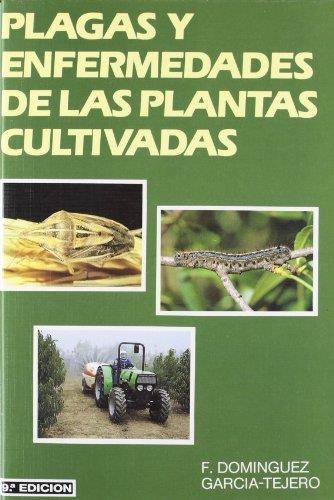 PLAGAS Y ENFERMEDADES DE LAS PLANTAS CULTIVADAS(9ªED) | 9788471147677 | DOMINGUEZ,F. | Llibreria Geli - Llibreria Online de Girona - Comprar llibres en català i castellà