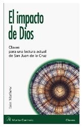 EL IMPACTO DE DIOS.CLAVES PARA UNA LECTURA ACATUAL DE... | 9788472396272 | MATHEW,IAIN | Llibreria Geli - Llibreria Online de Girona - Comprar llibres en català i castellà