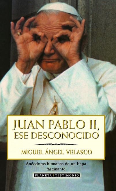 JUAN PABLO II,ESE DESCONOCIDO | 9788408027430 | VELASCO,MIGUEL ANGEL | Llibreria Geli - Llibreria Online de Girona - Comprar llibres en català i castellà