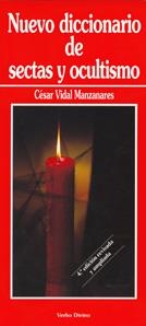 NUEVO DICCIONARIO DE SECTAS Y OCULTISMO | 9788481692716 | VIDAL MANZANARES,CESAR | Llibreria Geli - Llibreria Online de Girona - Comprar llibres en català i castellà