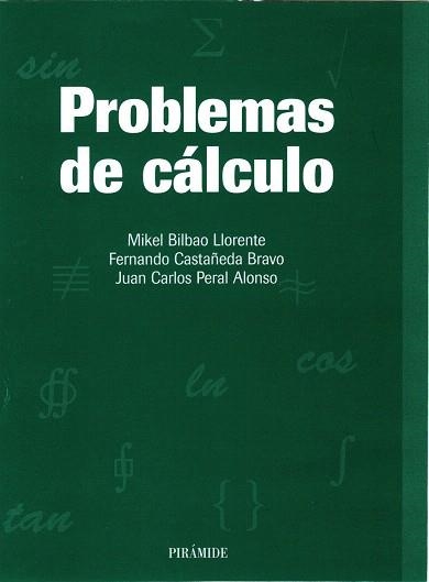 PROBLEMAS DE CALCULO | 9788436812282 | BILBAO LLORENTE,M./CASTAÑEDA BRAVO,F./.. | Libreria Geli - Librería Online de Girona - Comprar libros en catalán y castellano