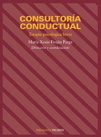 CONSULTORIA CONDUCTUAL.TERAPIA PSICOLOGICA BREVE | 9788436812374 | FROJAN PARGA,MARIA XESUS | Llibreria Geli - Llibreria Online de Girona - Comprar llibres en català i castellà