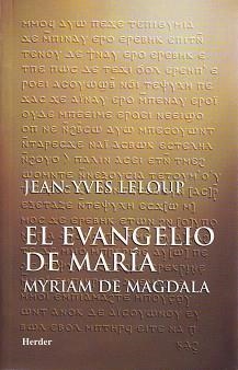 EL EVANGELIO DE MARIA.MYRIAM DE MAGDALA | 9788425420566 | LELOUP,JEAN YVES | Llibreria Geli - Llibreria Online de Girona - Comprar llibres en català i castellà