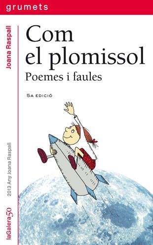 COM EL PLOMISSOL.POEMES I FAULES | 9788424695019 | RASPALL,JOANA | Llibreria Geli - Llibreria Online de Girona - Comprar llibres en català i castellà