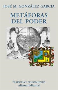 METAFORAS DEL PODER | 9788420679181 | GONZALEZ GARCIA,JOSE M. | Llibreria Geli - Llibreria Online de Girona - Comprar llibres en català i castellà