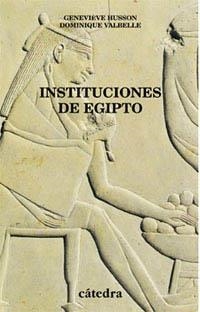 INSTITUCIONES DE EGIPTO.DE LOS PRIMEROS FARAONES.. | 9788437616759 | HUSSON,GENEVIEVE | Llibreria Geli - Llibreria Online de Girona - Comprar llibres en català i castellà