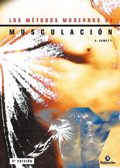 LOS METODOS MODERNOS DE MUSCULACION | 9788480193894 | COMETTI,G. | Llibreria Geli - Llibreria Online de Girona - Comprar llibres en català i castellà