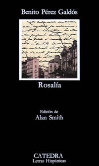 ROSALIA | 9788437604237 | PEREZ GALDOS,BENITO | Llibreria Geli - Llibreria Online de Girona - Comprar llibres en català i castellà