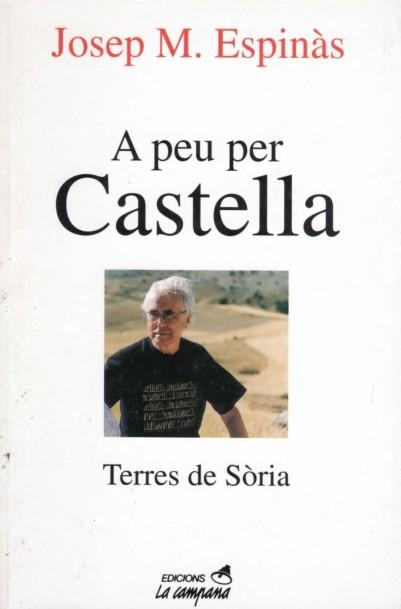 A PEU PER CASTELLA | 9788488791689 | ESPINAS,JOSEP M. | Llibreria Geli - Llibreria Online de Girona - Comprar llibres en català i castellà