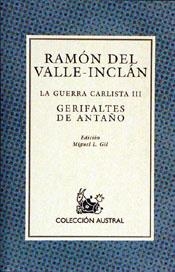 LA GUERRA CARLISTA-3.GERIFALTES DE ANTAÑO | 9788423998685 | VALLE-INCLAN,RAMON DEL | Libreria Geli - Librería Online de Girona - Comprar libros en catalán y castellano