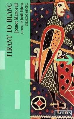 TIRANT LO BLANC | 9788475843902 | MARTORELL,JOANOT | Llibreria Geli - Llibreria Online de Girona - Comprar llibres en català i castellà