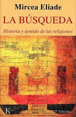 LA BUSQUEDA.HISTORIA Y SENTIDO DE LAS RELIGIONES | 9788472454323 | ELIADE,MIRCEA | Libreria Geli - Librería Online de Girona - Comprar libros en catalán y castellano