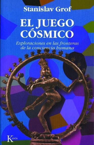 EL JUEGO COSMICO.EXPLORACIONES EN LAS FRONTERAS DE | 9788472454149 | GROF,STANISLAV | Libreria Geli - Librería Online de Girona - Comprar libros en catalán y castellano