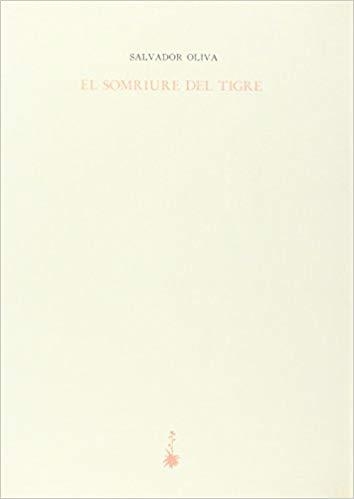 EL SOMRIURE DEL TIGRE | 9788485704811 | OLIVA,SALVADOR | Llibreria Geli - Llibreria Online de Girona - Comprar llibres en català i castellà