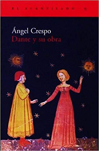 DANTE Y SU OBRA | 9788493065782 | CRESPO,ANGEL | Llibreria Geli - Llibreria Online de Girona - Comprar llibres en català i castellà