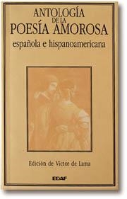 ANTOLOGIA DE LA POESIA AMOROSA | 9788476407370 | DE LAMA,VICTOR | Llibreria Geli - Llibreria Online de Girona - Comprar llibres en català i castellà