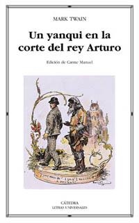 UN YANQUI EN LA CORTE DEL REY ARTURO | 9788437617428 | TWAIN,MARK | Llibreria Geli - Llibreria Online de Girona - Comprar llibres en català i castellà