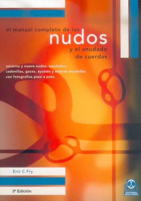 NUDOS Y EL ANUDADO DE CUERDAS | 9788480194327 | FRY,ERIC C | Llibreria Geli - Llibreria Online de Girona - Comprar llibres en català i castellà