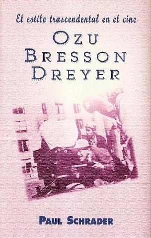 OZU,BRESSON,DREYER | 9788495121066 | SCHRADER,PAUL | Llibreria Geli - Llibreria Online de Girona - Comprar llibres en català i castellà