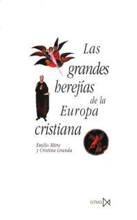 LAS GRANDES HEREJIAS DE LA EUROPA CRISTIANA | 9788470901324 | MITRE,EMILIO | Llibreria Geli - Llibreria Online de Girona - Comprar llibres en català i castellà