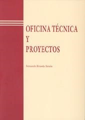 OFICINA TECNICA Y PROYECTOS | 9788477217831 | BRUSOLA SIMON,FERNANDO | Llibreria Geli - Llibreria Online de Girona - Comprar llibres en català i castellà