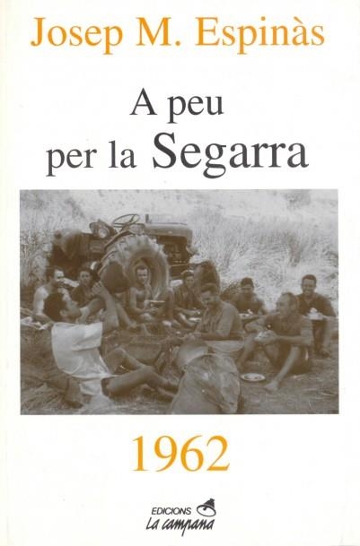 A PEU PER LA SEGARRA | 9788488791788 | ESPINAS,JOSEP M. | Llibreria Geli - Llibreria Online de Girona - Comprar llibres en català i castellà