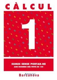 CALCUL-1.SUMES SENSE PORTAR-NE | 9788448914400 | PASTOR FERNANDEZ, ANDREA | Llibreria Geli - Llibreria Online de Girona - Comprar llibres en català i castellà