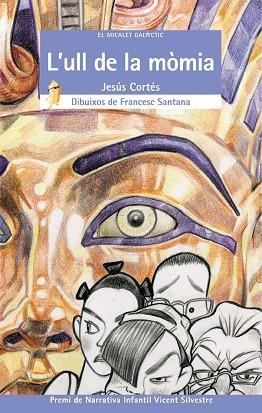 L'ULL DE LA MOMIA | 9788476605011 | CORTES,JESUS | Llibreria Geli - Llibreria Online de Girona - Comprar llibres en català i castellà