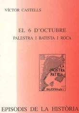 EL 6 D'OCTUBRE.PALESTRA I BATISTA I ROCA | 9788423206131 | CASTELLS,VICTOR | Llibreria Geli - Llibreria Online de Girona - Comprar llibres en català i castellà